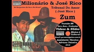 Milionário & José Rico - Tribunal Do Amor - Gero_Zum...