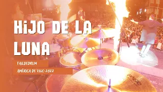 Hijo de la Luna - América de Vigo 2022 - FaildeDrum