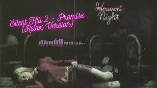 Silent Hill 2 OST - Promise (Relax Version 1 HOUR)