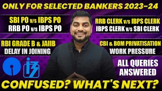 ✅🚫⚠️VERY IMPORTANT ALL SELECTED BANKERS 2023-24 || सभी Selected इस Video को Ignore मत करना !!