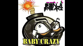 B3NJI BREAKS - BABY CRAZY