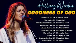 Goodness Of God = Hillsong Worship Christian Worship Songs 2024✝️Best Praise And Worship