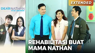REHABILITASI!! Nathan & Papanya Ingin Mama Nathan Sembuh | DEAR NATHAN THE SERIES | Eps 20 (1/5)