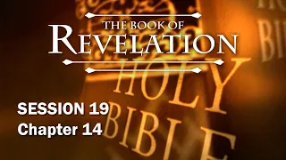 The Book of Revelation - Session 19 of 24 - A Remastered Commentary by Chuck Missler