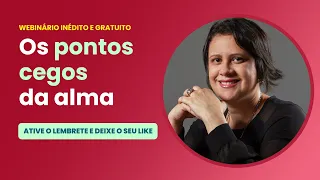 Os Pontos cegos da Alma | Paula Baccelli