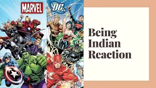 Being Indian Marvel vs DC Reaction Video