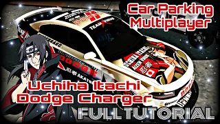 Car Parking Multiplayer l Uchiha Itachi Dodge Charger Anime Design Full Tutorial. By Aizen Virus