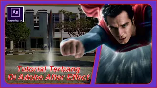 TUTORIAL Terbang Di After Effect Seperti "SUPERMAN"