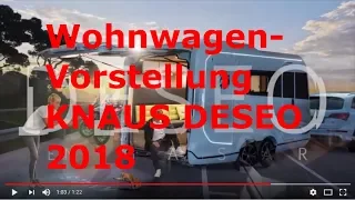 Wohnwagen Vorstellungen - KNAUS DESEO 2018 - Multifunktionaler Lademeister Wohnwagen - Roomtour