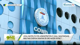 One Mindanao: Board of Directors sa COWD, supak sa nakatakdang take over sa LWUA