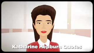Katharine Hepburn Quotes | Short Bio + 5 Animated Quotes