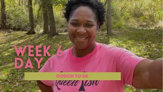 C25K / WEEK 6 DAY 1