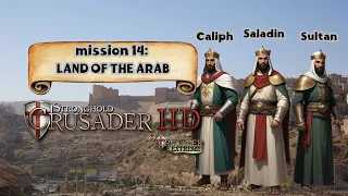⚔️ STRONGHOLD CRUSADER HD - MISSION 14: LAND OF THE ARAB 🎮 GAMEPLAY ⚔️