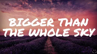 Taylor Swift - Bigger Than The Whole Sky (Lyrics) 1 Hour