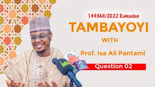 Tambaya Ramadan 2022: Hukuncin ibadan mace da tayi bari? - Prof Isa Ali Pantami