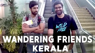 WE WILL ALL DIE SOMEDAY ft. Kanan Gill | Kannur, Kerala | Part 1