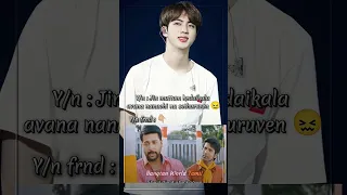 [Jin Version] Avan enaku venume 👉🏼👈🏼😩 || #bts #funny #btsfunny #btstamil