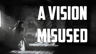 A Vision Misused - Dark Souls 2