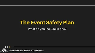 Event Safety Plans. What's in one? | Event Management | Event Planning