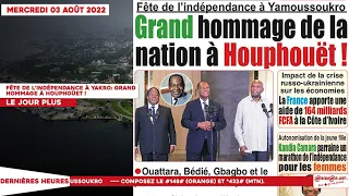 Le Titrologue du 03 Août 2022/ Fête de l'Indépendance à Yakro: Grand hommage à Houphoüet !