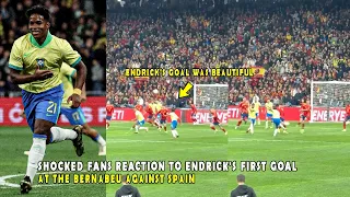 SHOCKED FANS REACTION TO ENDRICK'S FIRST GOAL AT THE BERNABEU AGAINST SPAIN