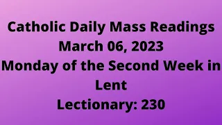 March 06,  2023, Catholic Daily Mass Readings