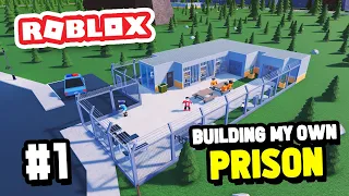 Creating My Own PRISON in Roblox My Prison - #1