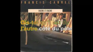 Francis Cabrel - Encore Et Encore [Paroles Audio HQ]