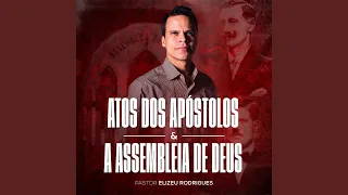 Atos dos Apóstolos e a Assembleia de Deus