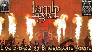 LAMB OF GOD Live @ Bridgestone Arena FULL CONCERT 5-6-22 Metal Tour Of The Year Nashville TN 60fps