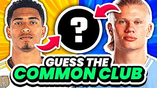 GUESS THE COMMON CLUB BY 2 PLAYERS - UPDATED 2024 | QUIZ FOOTBALL TRIVIA 2024