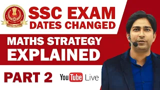 Part 2 |  Special Live - Maths Strategy Explained | Exam Dates Changed |By Adutiya Sir