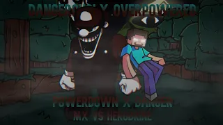 FNF Mashup - Dangerously Overpowered [Powerdown x Danger]