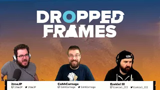 Dropped Frames - Week 135 - Indies and News (Part 2)