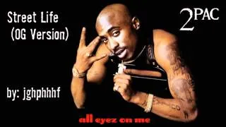 2Pac - Street Life [ft. Snoop Dogg & Prince Ital Joe] [OG Version]