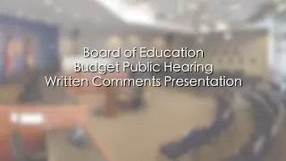 Board of Education Budget Public Hearing Written Comments Presentation - February 5, 2021