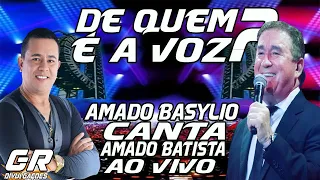 AMADO BATISTA NA VOZ DE AMADO BASYLIO AO VIVO - REPERTÓRIO NOVO MARÇO 2023