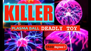 Plasma Ball - Deadly Toy - Prof Simon