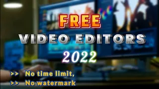 TOP 5 BEST FREE VIDEO EDITORS, NO WATERMARK