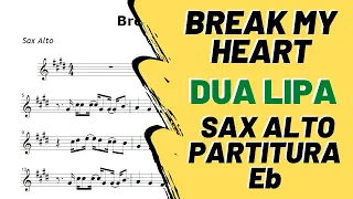 DUA LIPA - Break My Heart (Partitura Sax Alto)