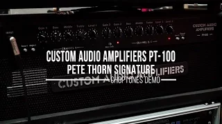Custom Audio Amplifiers PT-100 Pete Thorn Signature | Playthrough