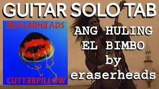 SOLO: Ang Huling El Bimbo by Eraserheads Easy Guitar Tab Solo And Outro Tutorial