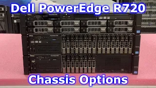 Dell PowerEdge R720 Chassis Overview | Chassis Options | 8 Bay SFF | 8 Bay LFF | 16 Bay SFF | PCIe