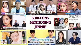 SURGEONS MENTIONING JENNIE | Many wants Jennie's face