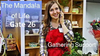 The Mandala of Life/ Episode 57/The Gate 26/Gathering Support For Sales/ Transmitter/Mutual Benefits