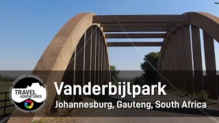 Vanderbijlpark: An Industrial City On The Vaal River