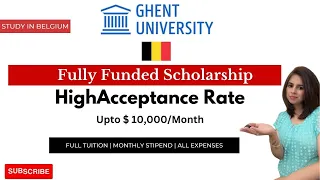 Ghent University/ Study in Belgium/ €10 000 per year, plus a tuition fee waiver