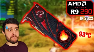 R9 290 | Still Melting through Games in 2022!