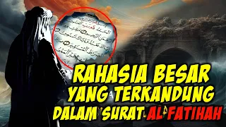 SEJARAH DAN RAHASIA SURAT AL FATIHAH