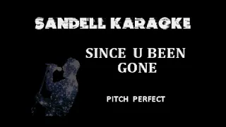 Pitch Perfect - Since U Been Gone [Karaoke]